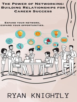 cover image of The Power of Networking